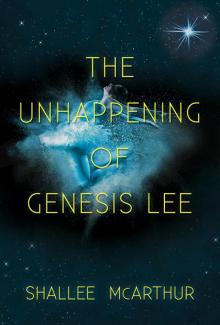 The Unhappening of Genesis Lee