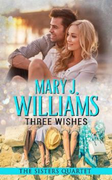 Three Wishes_A Second Chance at Love Contemporary Romance