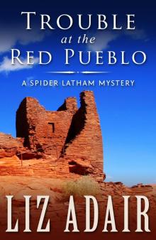 Trouble at the Red Pueblo