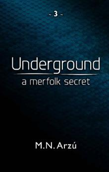 Underground - A Merfolk Secret (The Under Series Book 3)