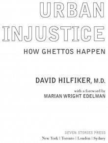 Urban Injustice: How Ghettos Happen