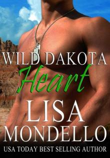 Wild Dakota Heart (Book 4 - Dakota Hearts)