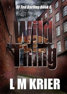 Wild Thing (DI Ted Darling Book 6)