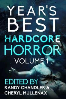 Year's Best Hardcore Horror Volume 1