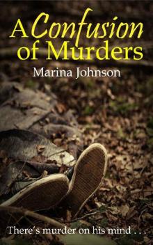 A Confusion of Murders: There's murder on his mind...