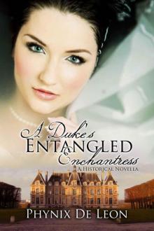 A Duke's Entangled Enchantress