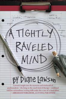 A Tightly Raveled Mind