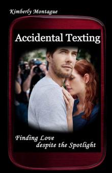 Accidental Texting: Finding Love despite the Spotlight