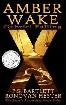 AMBER WAKE: Gabriel Falling (The Razor's Adventures Pirate Tales)