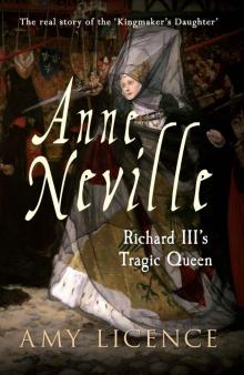 Anne Neville: Richard III's Tragic Queen