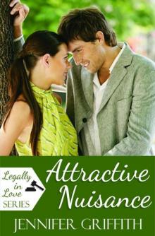 Attractive Nuisance (Legally in Love Book 1)