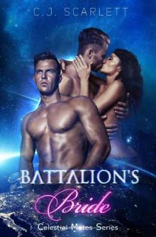 Battalion's Bride (Alien SciFi Romance) (Celestial Mates Series Book 8)