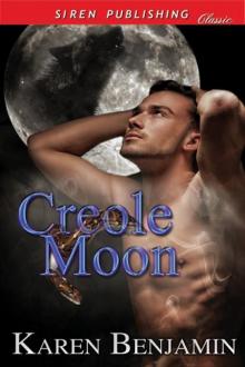 Benjamin, Karen - Creole Moon (Siren Publishing Classic)