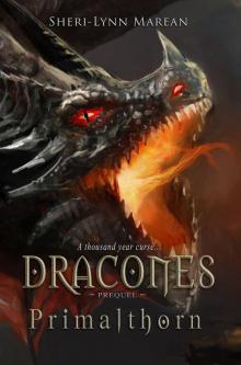 Bk 0 Dracones Primalthorn Prequel