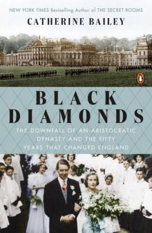 Black Diamonds: The Rise & Fall of an English Dynasty