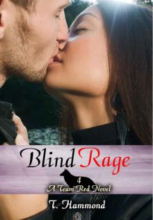 Blind Rage: Team Red, Book 4