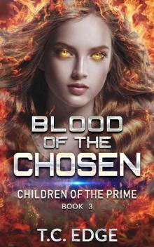 Blood of the Chosen: Children of the Prime, Book 3