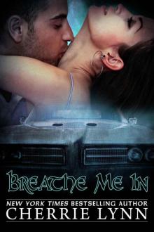 Breathe Me In