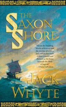 Camulod Chronicles Book 4 - The Saxon Shore