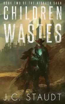 Children of the Wastes (The Aionach Saga Book 2)