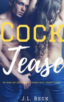 Cock Tease (My Dad's Best Friend Romance #1)