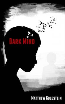 Dark Mind (The Dark Mind Trilogy Book 1)