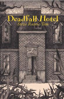 Deadfall Hotel