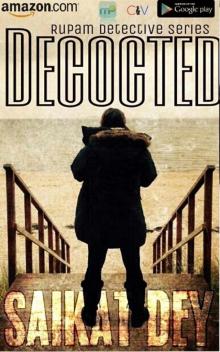 Decocted: Rupam Detective Series Book 1