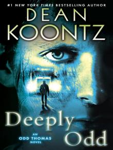 Deeply Odd: An Odd Thomas Novel