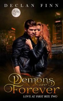 Demons Are Forever (Love at First Bite Book 2)