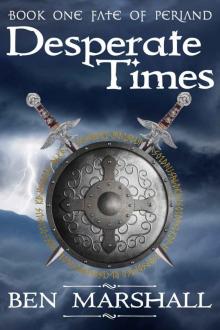 Desperate Times (Fate of Periand Book 1)