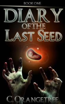 Diary of the Last Seed