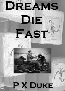 Dreams Die Fast