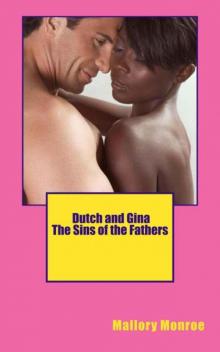 DUTCH AND GINA: THE SINS OF THE FATHERS