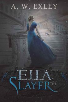 Ella, The Slayer