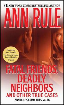 Fatal Friends, Deadly Neighbors