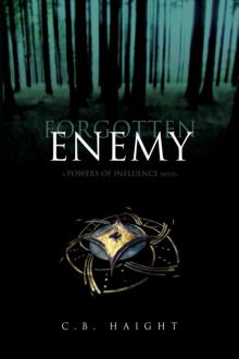 Forgotten Enemy (The Powers of Influence Book 1)