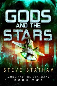 Gods and the Stars (Gods and the Starways Book 2)