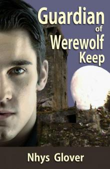 Guardian of Werewolf Keep (Werewolf Keep Trilogy)