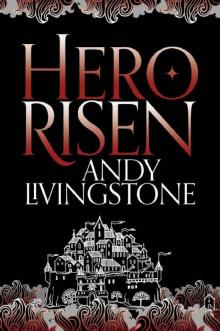 Hero Risen (Seeds of Destiny, Book 3)