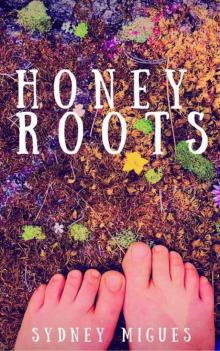 Honey Roots