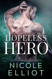 Hopeless Hero_A Bad Boy Military Romance