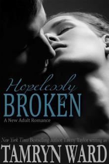 Hopelessly Broken (A New Adult romance)