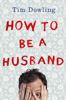 How to be a Husband