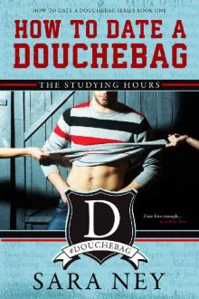 How to Date a Douchebag: The Studying Hours