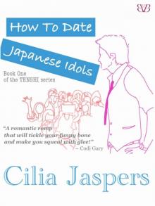 How to Date Japanese Idols (The Tenshi Series)