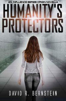 Humanity's Protectors: An Influence Series Origin Novella