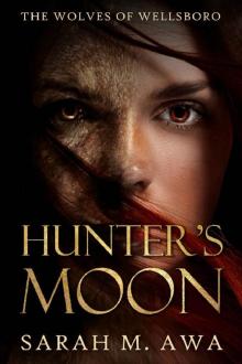 Hunter's Moon (The Wolves of Wellsboro Book 1)