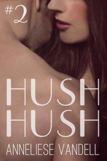 Hush Hush #2