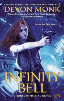 Infinity Bell: A House Immortal Novel